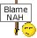 :blamenah: